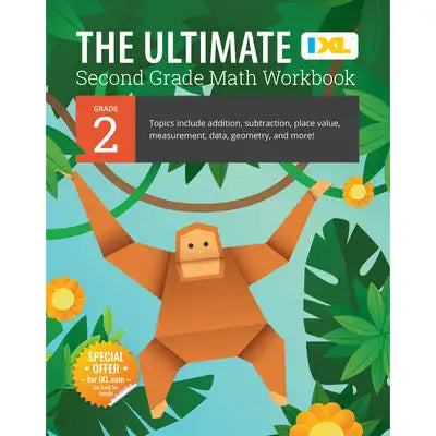 The Ultimate Grade 2 Math Workbook: Multi-Digit Addition, Subtraction, Place Value, Measurement, Data, Geometry, Perimeter, Counting Money, and Time f