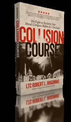 Collision Course: The Fight to Reclaim Our Moral Compass Before It Is Too Late