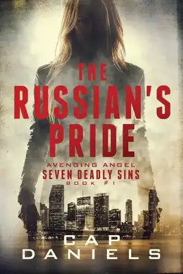 The Russian's Pride: Avenging Angel - Seven Deadly Sins