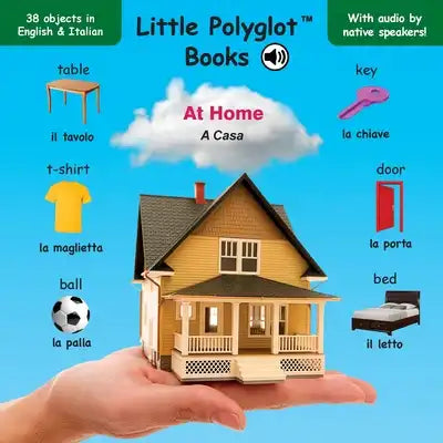 At Home/A Casa: Bilingual Italian and English Vocabulary Picture Book (with audio by native speakers!)
