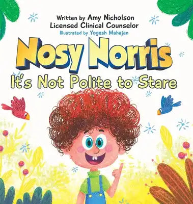 Nosy Norris: It's Not Polite to Stare