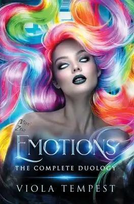 Emotions: The Complete Duology