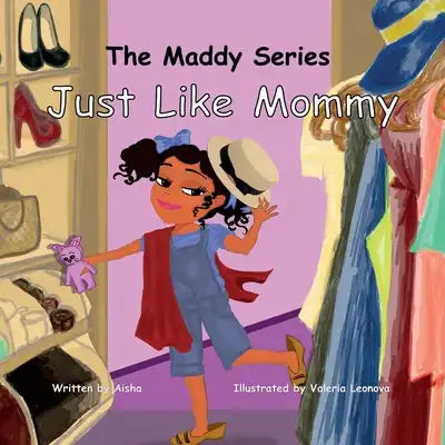 Just Like Mommy