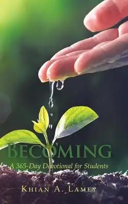 Becoming: A 365-Day Devotional for Students