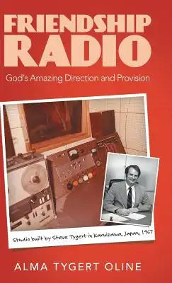 Friendship Radio: God's Amazing Direction and Provision