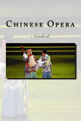 Chinese Opera: Notebook