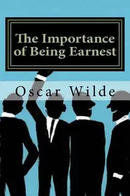 The Importance of Being Earnest: Classics