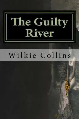 The Guilty River: Classics