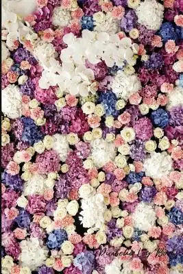 Diabetic Log Books: A Food & Blood Sugar Monitoring Diary: Gorgous Flowers