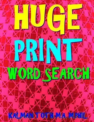 Huge Print Word Search: 133 Jumbo Print Themed Word Search Puzzles