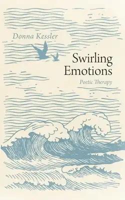 Swirling Emotions: Poetic Therapy