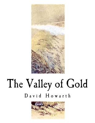 The Valley of Gold: A Tale of the Saskatchewan