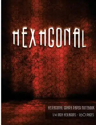 Hexagonal Graph Paper Notebook: 1/4Inch Hexagons 8.5x11" 160Pages Hex Red Grunge Cover