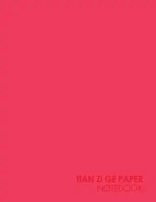 Tian Zi Ge Paper Notebook: Chinese Writing Practice Book, Traditional Chinese Writing - Plain Pink Cover