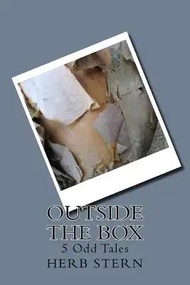 Outside the Box: 5 Odd Tales