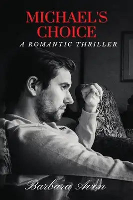Michael's Choice: Sequel to "The Gift"