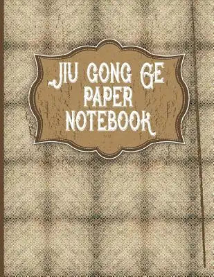 Jiu Gong Ge Paper Notebook: Chinese Writing Paper, Pinyin Jiu Gong Ge Graph Paper - Vintage Paper Cover