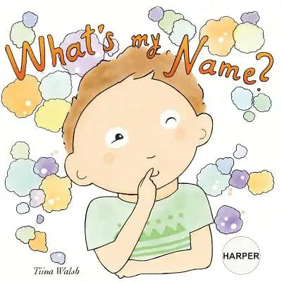 What's my name? HARPER