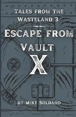 Escape from Vault X