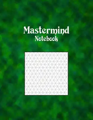 Mastermind Notebook: 1/3" Equilateral Isometric Graph Ruled, 144 Pages