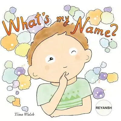What's my name? REYANSH