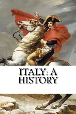 Italy: A History
