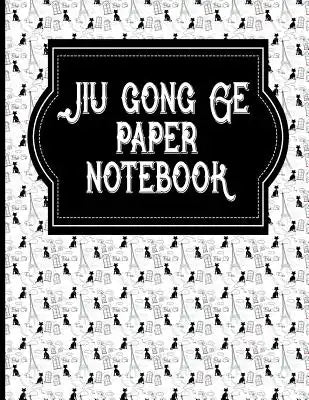 Jiu Gong Ge Paper Notebook: Chinese Writing Practice Book For Kids, Notebook For Chinese Writing Practice, 8.5 x 11, 200 Pages