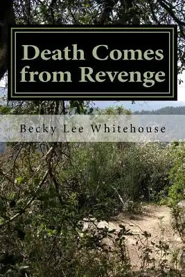 Death Comes from Revenge