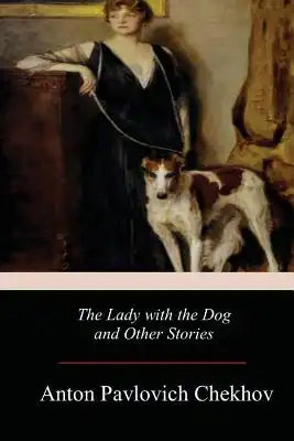 The Lady with the Dog and Other Stories