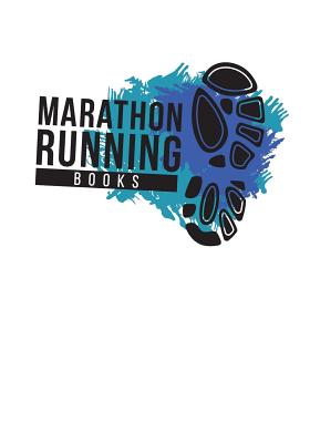 Marathon Running Books: Race Keepsake Notebook Diary