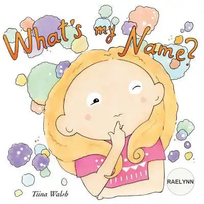 What's my name? RAELYNN