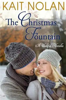 The Christmas Fountain: A Small Town Southern Romance