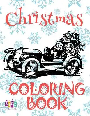 ❄ Christmas Coloring Book Toddlers ❄ Coloring Book 3 Year Old ❄ (Coloring Book Kids Easy): ❄ Coloring Book Invasion Color