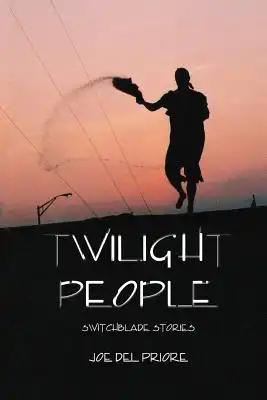 Twilight People: Switchblade Stories