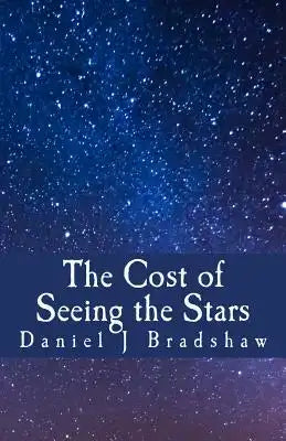 The Cost of Seeing the Stars
