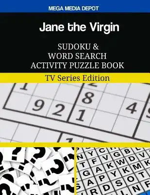 Jane the Virgin Sudoku and Word Search Activity Puzzle Book: TV Series Edition