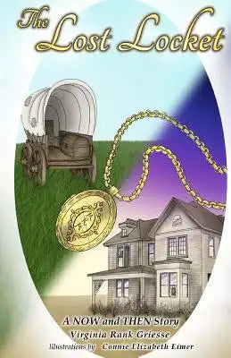 The Lost Locket: A NOW and THEN Story