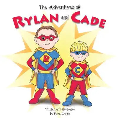 The Adventures of Rylan and Cade