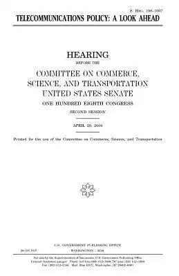 Telecommunications policy: a look ahead