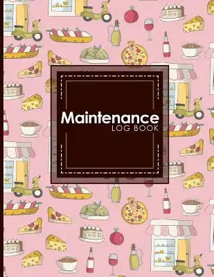 Maintenance Log Book: Repairs And Maintenance Record Book for Cars, Trucks, Motorcycles and Other Vehicles, Cute Rome Cover