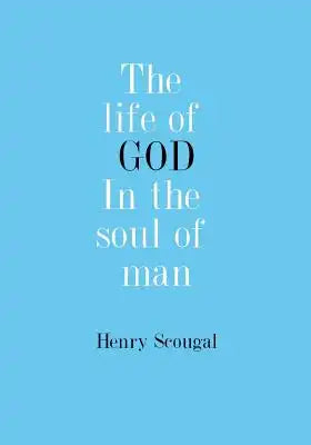 The Life of GOD In The Soul Of Man
