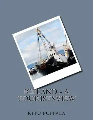 Iceland - A Tourists View