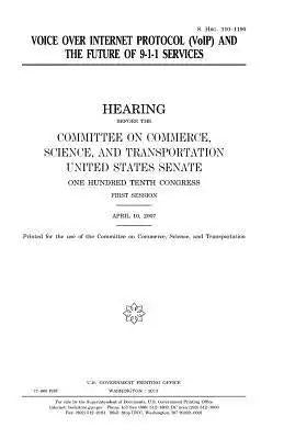 Voice over Internet Protocol (VoIP) and the future of 9-1-1 services