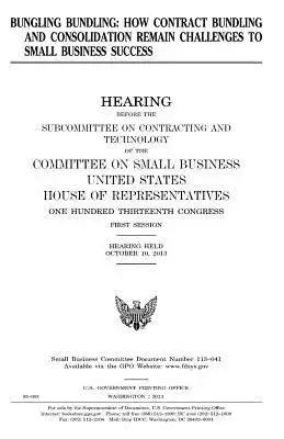 Bungling bundling: how contract bundling and consolidation remain challenges to small business success