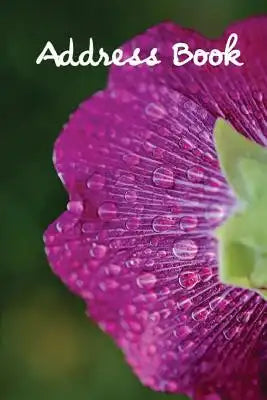Address Book.: (Flower Edition Vol. C28) Glossy And Soft Cover, Large Print, Font, 6" x 9" For Contacts, Addresses, Phone Numbers, Em