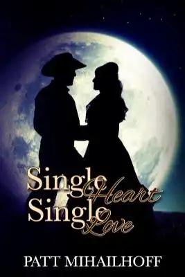 Single Heart Single Love: The McCayne Saga