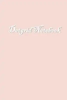 Dot Grid Notebook