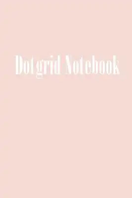 Dot Grid Notebook