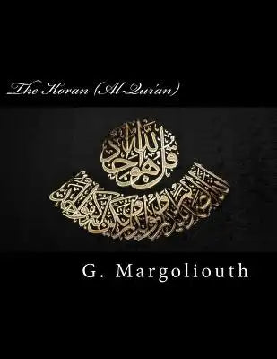The Koran (Al-Qur'an)