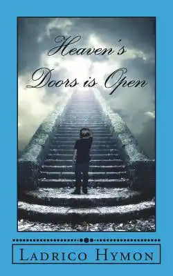 Heaven's Doors is Open